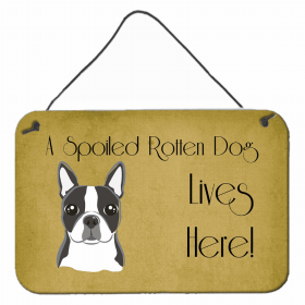 Boston Terrier A Spoiled Rotten - Lives Here Design Wall or Door Hanging Prints