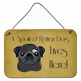 Pug - Black - A Spoiled Rotten - Lives Here Design Wall or Door Hanging Prints