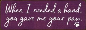 When I Needed a Hand ...