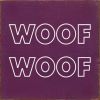 Woof Woof