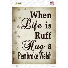 Pembroke Welsh  Hug A  Novelty Rectangle Sticker Decal (Size: Small)