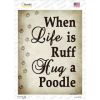 Poodle  Hug A   Novelty Rectangle Sticker Decal