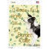 Border Collie Not a Home Without a Novelty Rectangle Sticker Decal