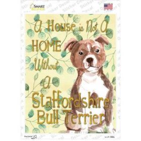 Staffordshire Bull Terrier  Not A Home Without A   Novelty Rectangle Sticker Decal (Size: Small)