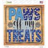 Paws Off My Treats Novelty Square Sticker Decal