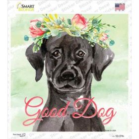 Lab - Black  Good Dog  Novelty Square Sticker Decal (Size: Small)